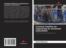 Обложка Criminal liability for organizing an extremist association