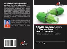 Capa do livro de Attività epatoprotettiva di Bixa orellana Lin. contro l'etanolo 