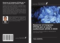 Reservar el Congreso STCHA por el sector audiovisual: JICHA 2-2020 kitap kapağı