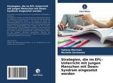 Copertina di Strategien, die im EFL-Unterricht mit jungen Menschen mit Down-Syndrom eingesetzt werden