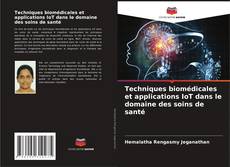 Techniques biomédicales et applications IoT dans le domaine des soins de santé的封面