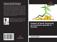 Обложка Impact of bank financing on economic growth in Guinea