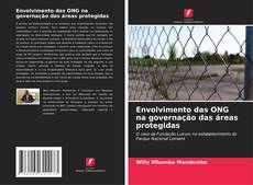 Bookcover of Envolvimento das ONG na governação das áreas protegidas
