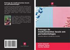 Buchcover von Entrega de medicamentos locais em periodontologia