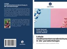 Buchcover von Lokale medikamentenverabreichung in der parodontologie