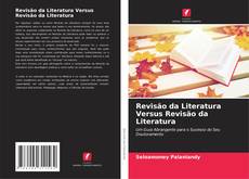 Buchcover von Revisão da Literatura Versus Revisão da Literatura