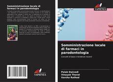 Capa do livro de Somministrazione locale di farmaci in parodontologia 
