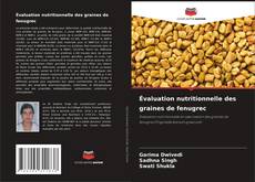 Capa do livro de Évaluation nutritionnelle des graines de fenugrec 