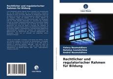 Copertina di Rechtlicher und regulatorischer Rahmen für Bildung