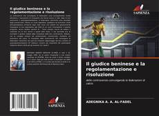 Borítókép a  Il giudice beninese e la regolamentazione e risoluzione - hoz