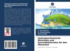 Portada del libro de Hydrogeochemische Merkmale und Gesundheitsrisiko für den Menschen