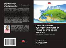 Buchcover von Caractéristiques hydrogéochimiques et risque pour la santé humaine