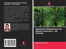 Portada del libro de Avaliação fitoquímica do Allium ursinum L. da Tunísia