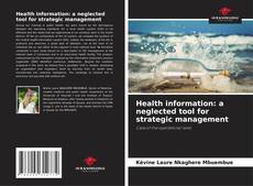 Обложка Health information: a neglected tool for strategic management