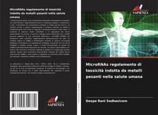 Capa do livro de MicroRNAs regolamento di tossicità indotta da metalli pesanti nella salute umana 
