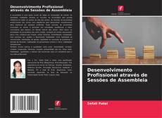 Borítókép a  Desenvolvimento Profissional através de Sessões de Assembleia - hoz