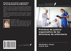 Bookcover of Prácticas de justicia organizativa de los directores de enfermería