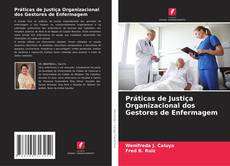 Bookcover of Práticas de Justiça Organizacional dos Gestores de Enfermagem