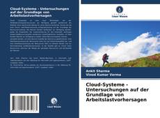 Portada del libro de Cloud-Systeme - Untersuchungen auf der Grundlage von Arbeitslastvorhersagen