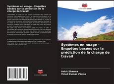 Buchcover von Systèmes en nuage - Enquêtes basées sur la prédiction de la charge de travail