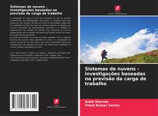 Bookcover of Sistemas de nuvens - investigações baseadas na previsão da carga de trabalho