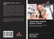 Capa do livro de Tubercolosi umana, canina e felina 