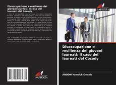 Disoccupazione e resilienza dei giovani laureati: il caso dei laureati del Cocody kitap kapağı