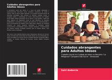 Bookcover of Cuidados abrangentes para Adultos Idosos