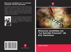 Bookcover of Discurso xenófobo em "Le Suicide Français" de Eric Zemmour