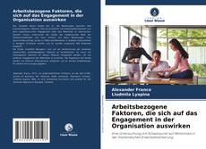 Capa do livro de Arbeitsbezogene Faktoren, die sich auf das Engagement in der Organisation auswirken 