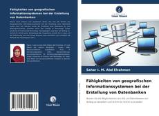 Copertina di Fähigkeiten von geografischen Informationssystemen bei der Erstellung von Datenbanken