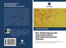 Capa do livro de Die Widerlegung der konventionellen mikroökonomischen Theorie 