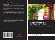 Bookcover of Intangible cultural heritage narrative