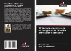 Circostanze interne che incoraggiano la CE nella professione contabile kitap kapağı