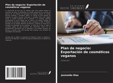 Plan de negocio: Exportación de cosméticos veganos kitap kapağı