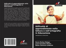 Обложка Difficoltà di apprendimento nella lettura e nell'ortografia in Educazione