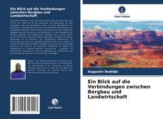 Обложка Ein Blick auf die Verbindungen zwischen Bergbau und Landwirtschaft