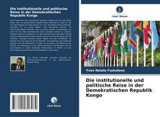 Portada del libro de Die institutionelle und politische Reise in der Demokratischen Republik Kongo