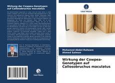 Copertina di Wirkung der Cowpea-Genotypen auf Callosobruchus maculatus