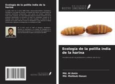 Bookcover of Ecología de la polilla india de la harina