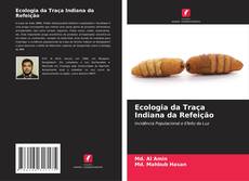 Ecologia da Traça Indiana da Refeição kitap kapağı