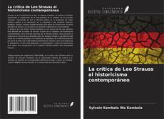 Capa do livro de La crítica de Leo Strauss al historicismo contemporáneo 