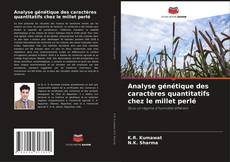 Copertina di Analyse génétique des caractères quantitatifs chez le millet perlé