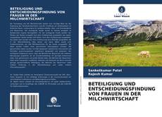 BETEILIGUNG UND ENTSCHEIDUNGSFINDUNG VON FRAUEN IN DER MILCHWIRTSCHAFT的封面