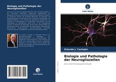Buchcover von Biologie und Pathologie der Neurogliazellen