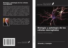 Buchcover von Biología y patología de las células neurogliales