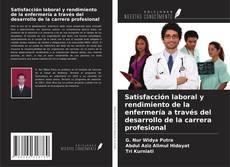Capa do livro de Satisfacción laboral y rendimiento de la enfermería a través del desarrollo de la carrera profesional 