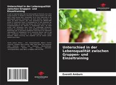 Unterschied in der Lebensqualität zwischen Gruppen- und Einzeltraining的封面