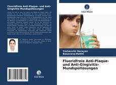 Bookcover of Fluoridfreie Anti-Plaque- und Anti-Gingivitis-Mundspüllösungen