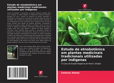 Capa do livro de Estudo de etnobotânica em plantas medicinais tradicionais utilizadas por indígenas 